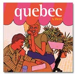 Ween, Quebec